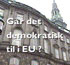 Gr det Demokratisk til?